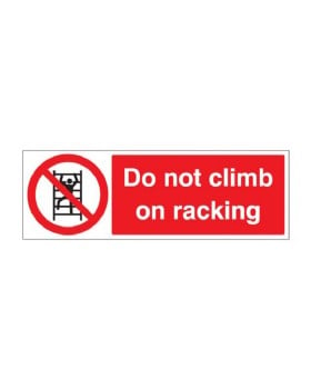 Do Not Climb On Racking Sign