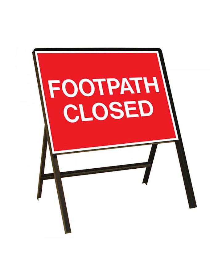 Footpath Closed Metal Sign On Frame