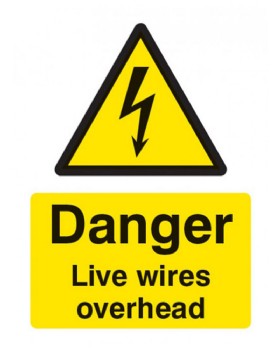 Danger Overhead Live Wires Sign Rigid Plastic