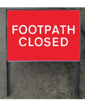 Footpath Closed Metal Sign On Frame