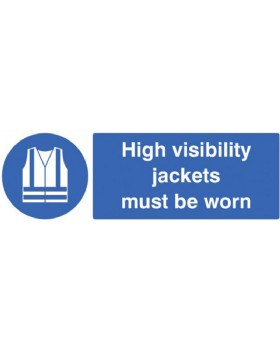 High Visibility Jackets Must Be Worn Sign Rigid Plastic