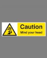 Caution Mind Your Head On Rigid PVC