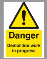 Danger Demolition In Progress Sign Rigid Plastic