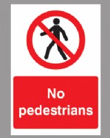 No Pedestrians Sign Rigid Plastic